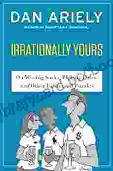 Irrationally Yours: On Missing Socks Pickup Lines And Other Existential Puzzles