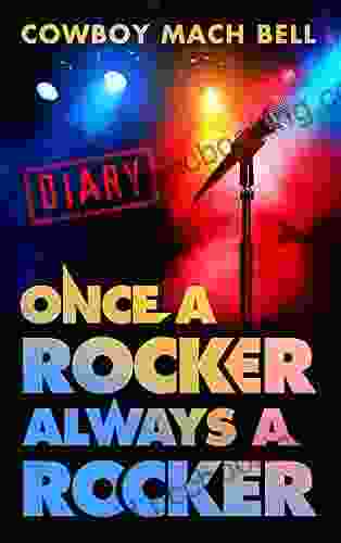 Once A Rocker Always A Rocker: A Diary