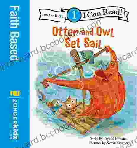 Otter And Owl Set Sail: Level 1 (I Can Read / Otter And Owl Series)