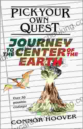 Pick Your Own Quest: Journey To The Center Of The Earth