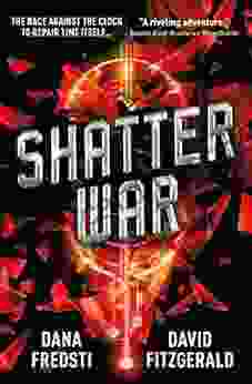 Shatter War (Time Shards 2)