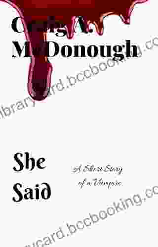 She Said: A Short Story Of A Vampire