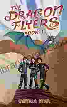 The Dragon Flyers One: A Dragon Chapter Adventure