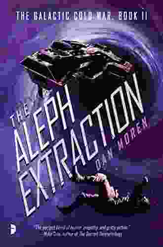 The Aleph Extraction: The Galactic Cold War II