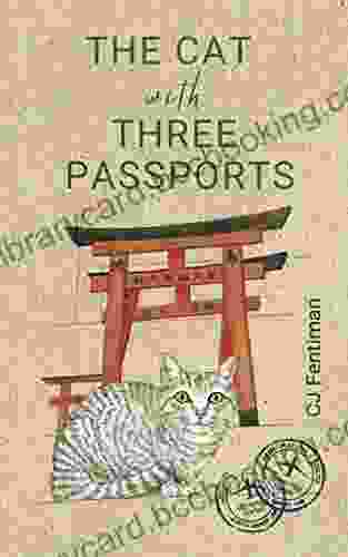 The Cat With Three Passports: What A Japanese Cat Taught Me About An Old Culture And New Beginnings