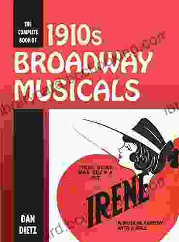 The Complete Of 1910s Broadway Musicals