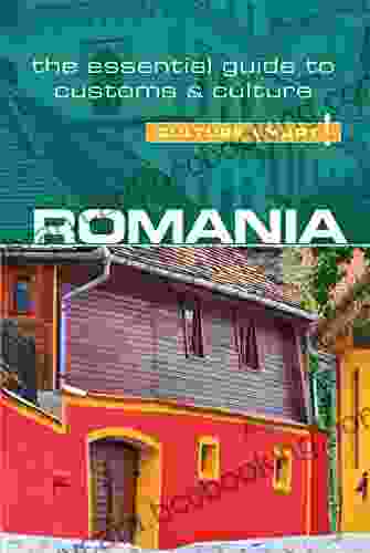 Romania Culture Smart : The Essential Guide To Customs Culture