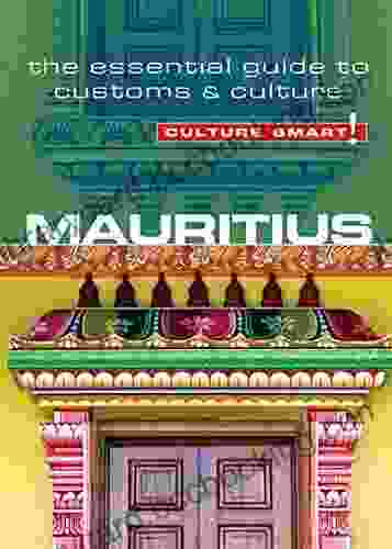 Mauritius Culture Smart : The Essential Guide To Customs Culture