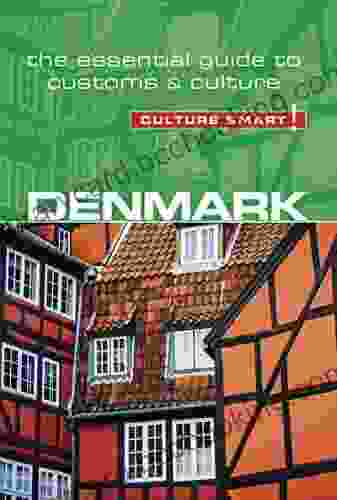 Denmark Culture Smart : The Essential Guide To Customs Culture
