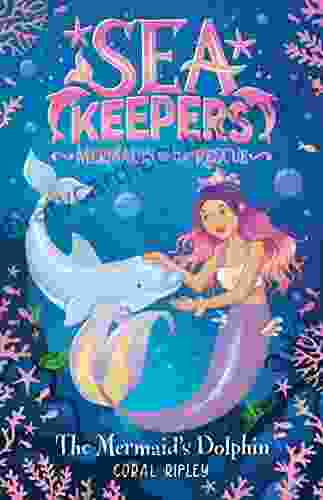 The Mermaid S Dolphin (Sea Keepers 1)