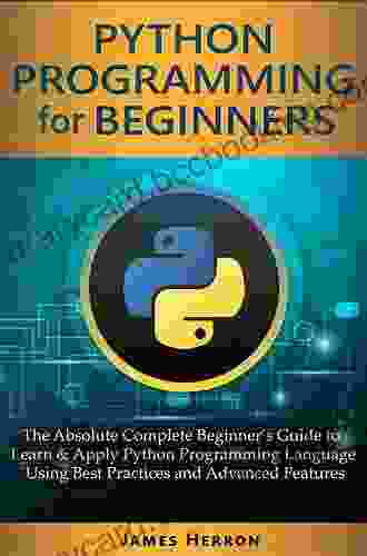 Python Programming For Beginners: The #1 Python Programming Crash Course For Beginners To Learn Python Coding Well Fast (with Hands On Exercises)
