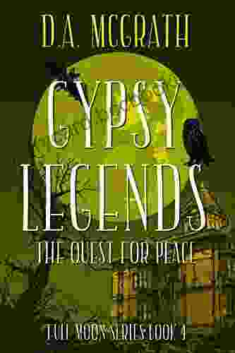 Gypsy Legends: The Quest For Peace (Full Moon Shifter 4)