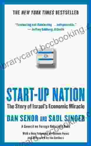 Start Up Nation: The Story Of Israel S Economic Miracle
