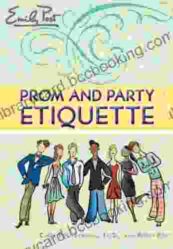 Prom And Party Etiquette Cindy Post Senning