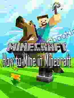 MInecraft Full Guide A Z How To Mine In Minecraft : Tips Tricks And More