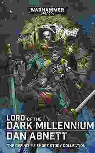 Lord Of The Dark Millennium: The Dan Abnett Collection (Warhammer 40 000)