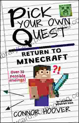 Pick Your Own Quest: Return To Minecraft