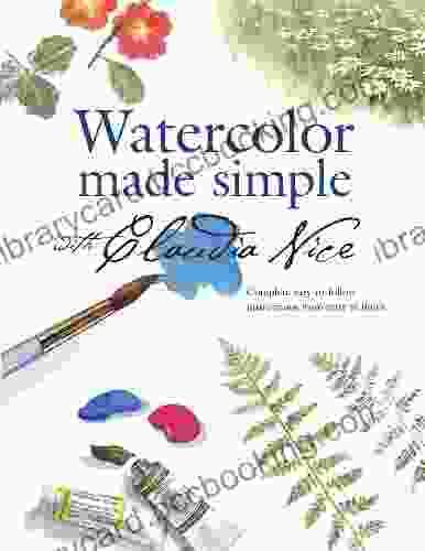 Watercolor Made Simple With Claudia Nice