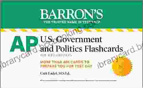 AP U S Government And Politics Flashcards Fourth Edition: Up To Date Review (Barron S Test Prep)