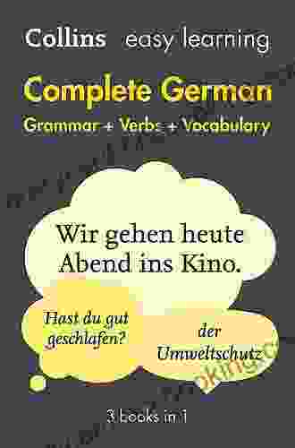 Easy Learning German Complete Grammar Verbs And Vocabulary (3 In 1): Trusted Support For Learning (Collins Easy Learning)
