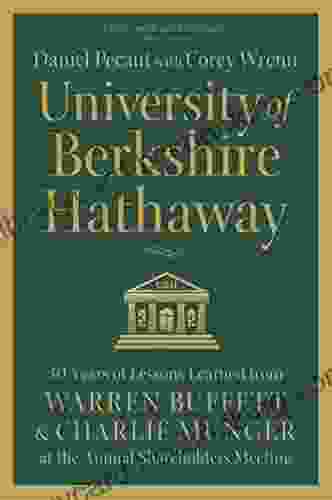 University Of Berkshire Hathaway: 30 Years Of Lessons Learned From Warren Buffett Charlie Munger At The Annual Shareholders Meeting