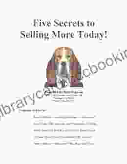 Five Secrets To Selling More Today