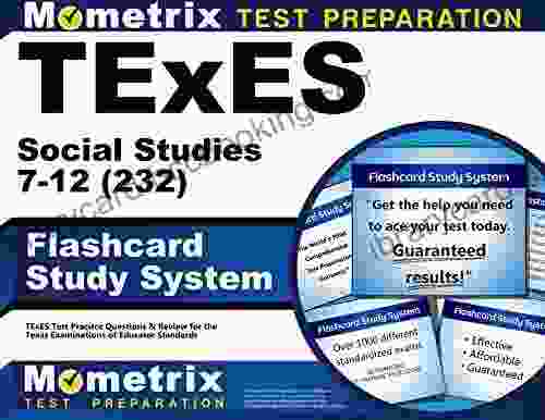 TExES Social Studies 7 12 (232) Flashcard Study System: TExES Test Practice Questions Review For The Texas Examinations Of Educator Standards