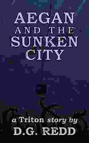 Aegan And The Sunken City: A Triton Story