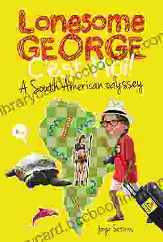 Lonesome George: A South American Odyssey