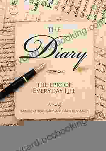 The Diary: The Epic Of Everyday Life