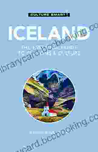 Iceland Culture Smart : The Essential Guide To Customs Culture