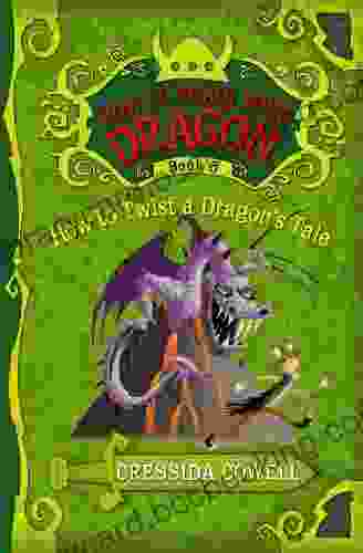 How To Train Your Dragon: How To Twist A Dragon S Tale