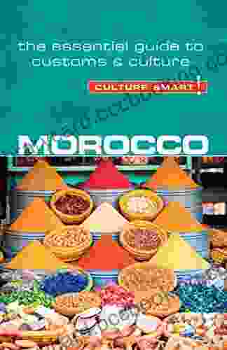 Morocco Culture Smart : The Essential Guide To Customs Culture