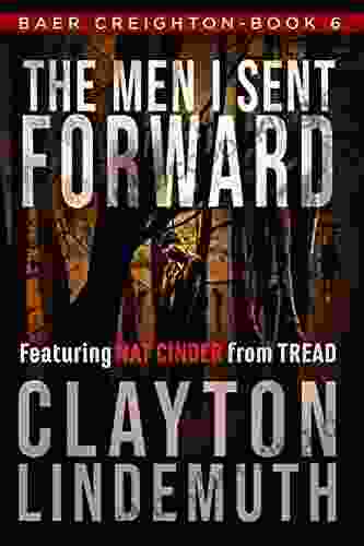 The Men I Sent Forward (Baer Creighton 6)