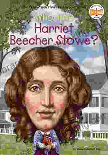 Who Was Harriet Beecher Stowe? (Who Was?)