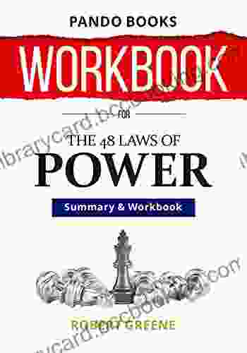 WORKBOOK For The 48 Laws Of Power By Robert Greene