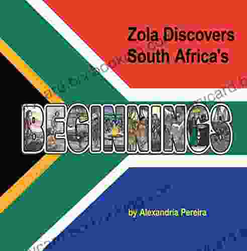 Zola Discovers South Africa S Beginnings: The Mystery Of History